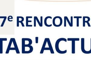 17e rencontre Tab'Actu